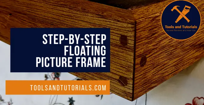 Floating Picture Frame – Step-by-step Tutorial